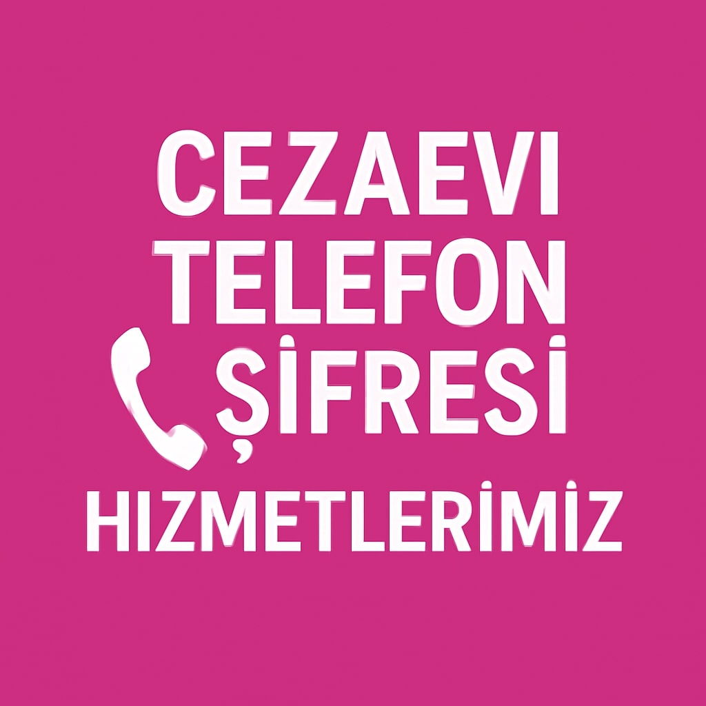 Cezaevi Şifre Pin